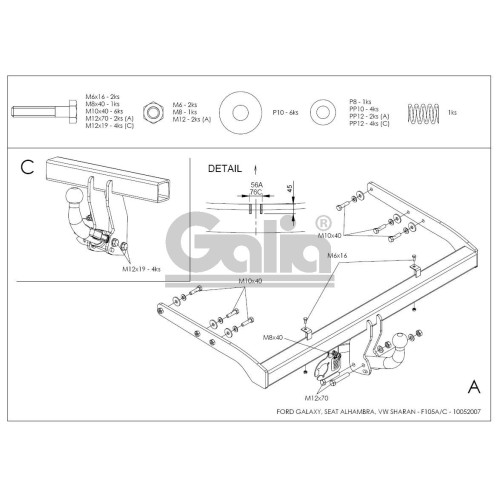 F105A GALIA Полностью оцинкованный фаркоп на Ford Galaxy 1995-2000, SEAT Alhambra 1996-2000, Volkswagen Sharan 1995-2000 2WD/4WD. Подрозетник убирается за бампер. Тип шара: A. Подрезка бампера. Нагрузки: 2000/85 кг, масса фаркопа 19,21 кг