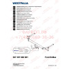 307397600001 WESTFALIA Фаркоп усиленный на Ford B-MAX 2012-2017. Тип шара: A. Невидимый вырез в бампере. Нагрузки 900/50 кг, масса фаркопа 19 кг